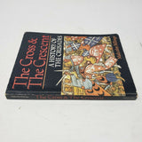 The Cross and the Crescent : A History of the Crusades by Malcolm Billings.1990